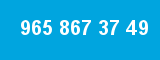 965 867 37 49